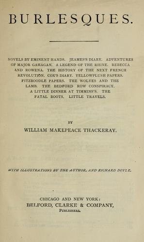 William Makepeace Thackeray: Burlesques (1880, J.W. Lovell)
