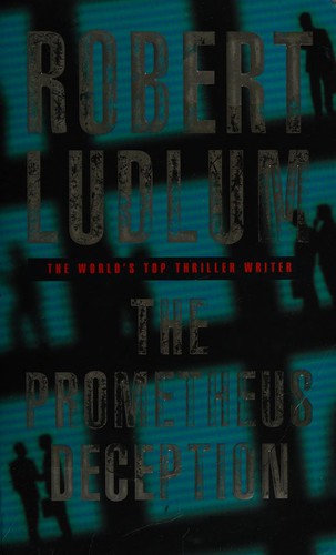 Robert Ludlum: Prometheus Deception (2000, Orion Publishing Group, Limited)