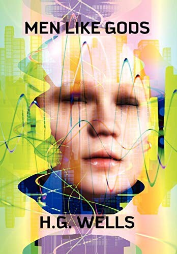 H. G. Wells: Men Like Gods (Hardcover, Wildside Press)