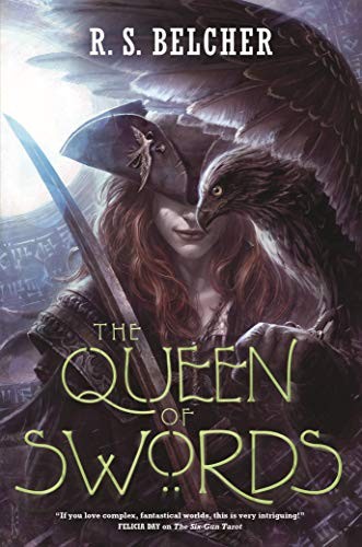 R. S. Belcher: The Queen of Swords (Paperback, 2018, Tor Books)