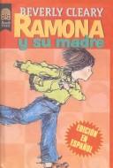 Beverly Cleary: Ramona Y Su Madre / Ramona and Her Mother (Hardcover, Spanish language, 1999, Tandem Library)