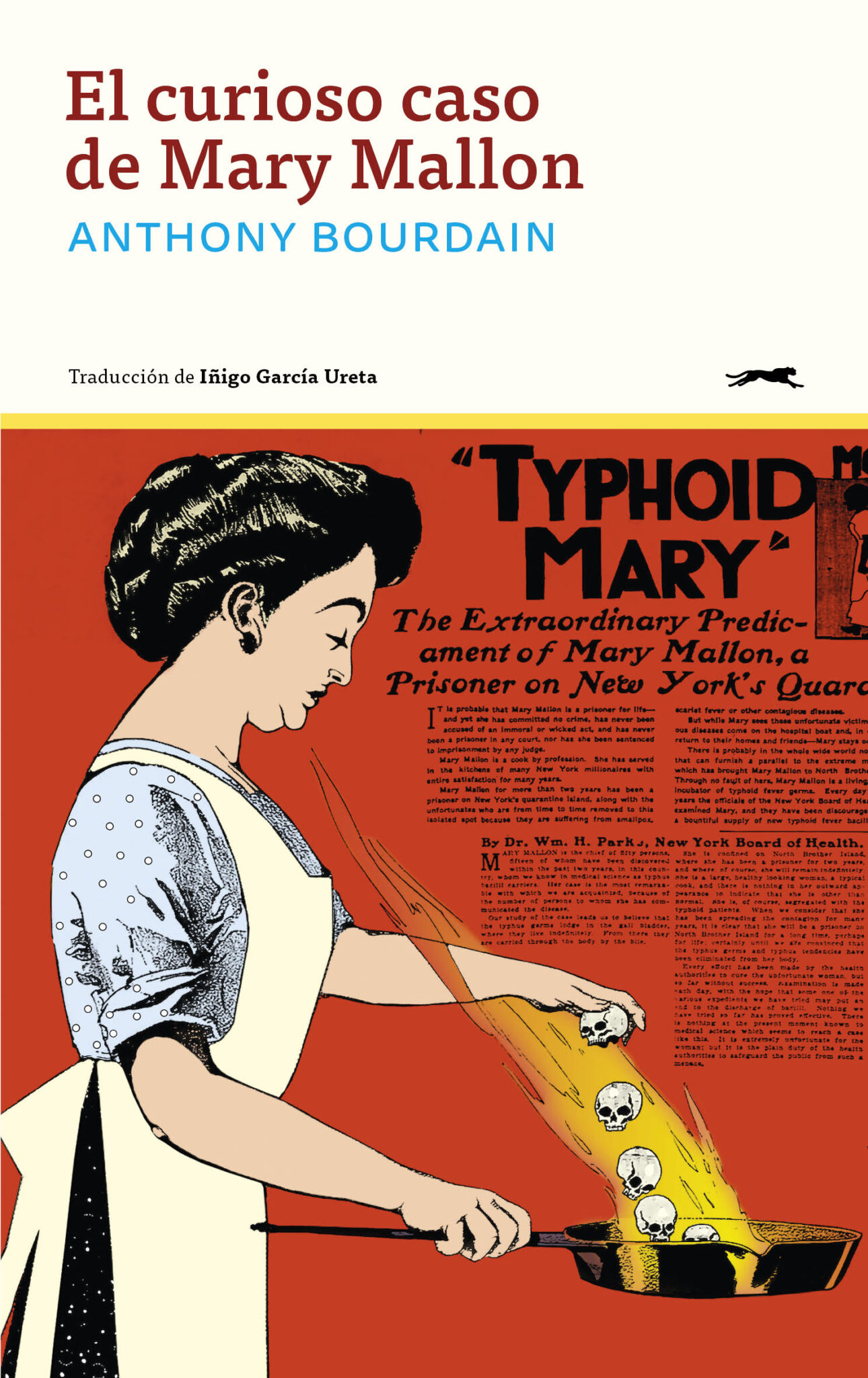 Anthony Bourdain, Íñigo García Ureta: El curioso caso de Mary Mallon (Paperback, castellano language, 2025)