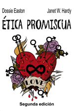 Janet W. Hardy, Dossie Easton: Ética promiscua (Spanish language, 2013)