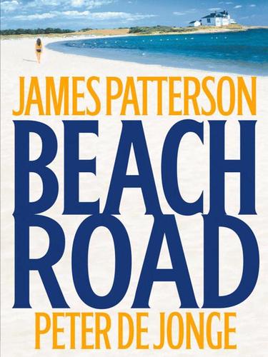 James Patterson: Beach Road (EBook, 2006, Little, Brown and Company)