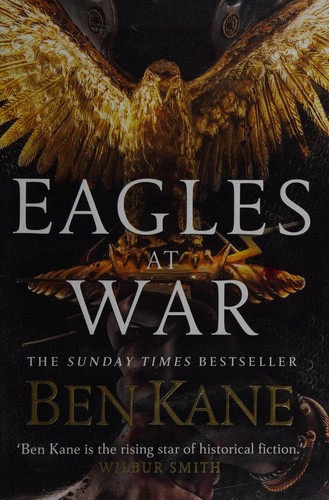 Ben Kane: Eagles at war (2015)