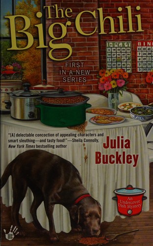 Julia Buckley: Big Chili (2017, Penguin Publishing Group)