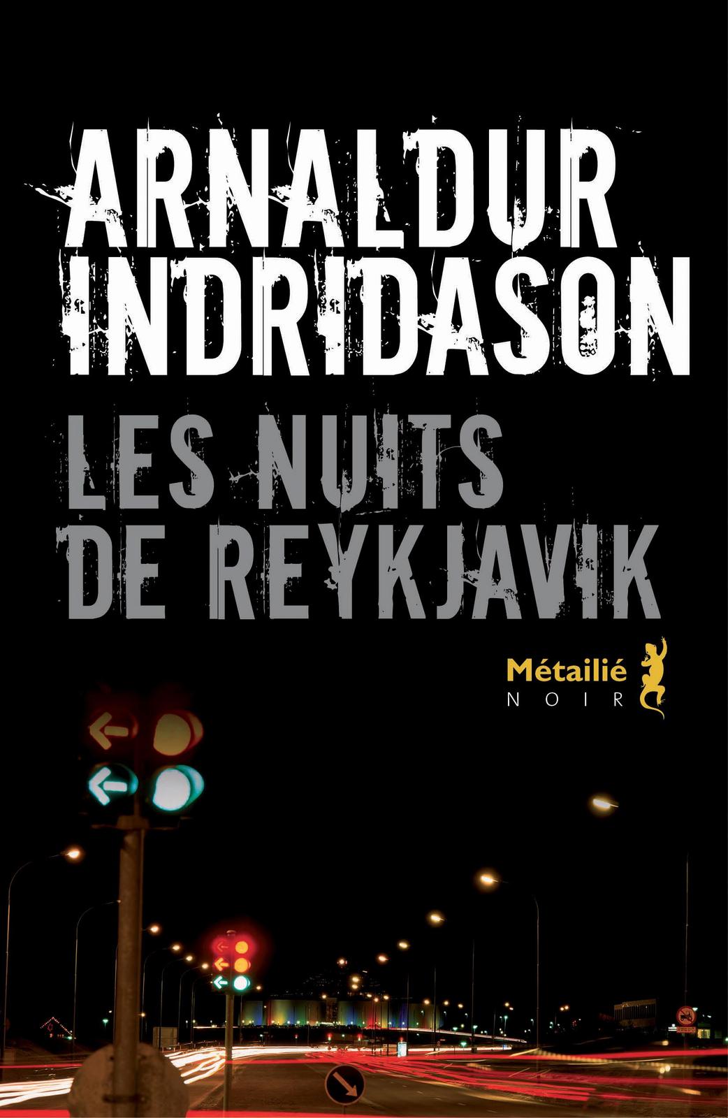 Arnaldur Indriðason: Les nuits de Reykjavik (French language)