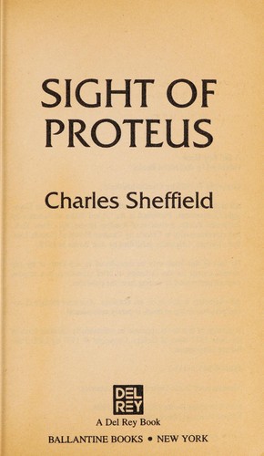 Charles Sheffield: Sight of Proteus (1988, Del Rey)