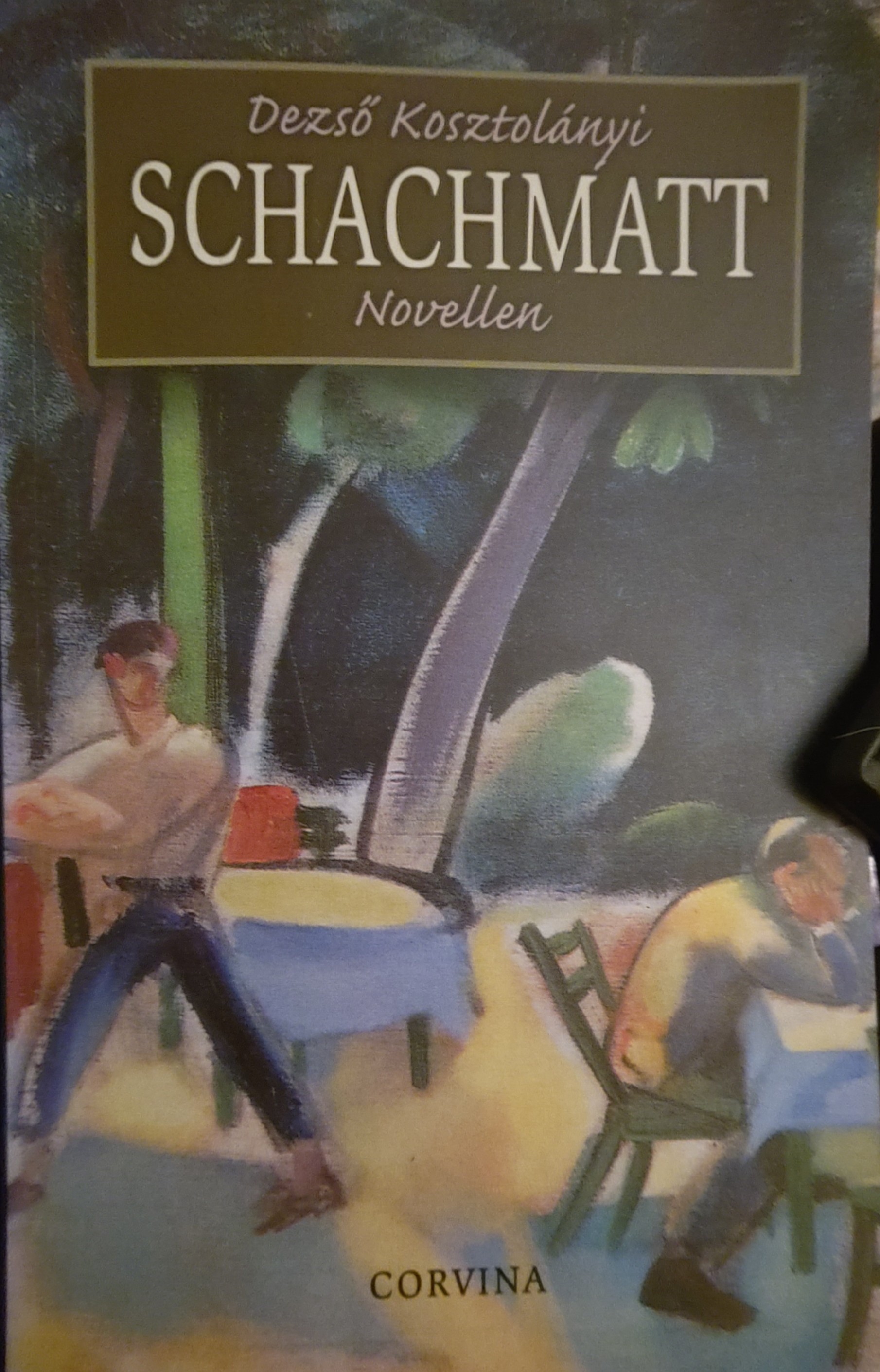 Dezső Kosztolányi: Schachmatt (Paperback, german language, 1999, Corvina)