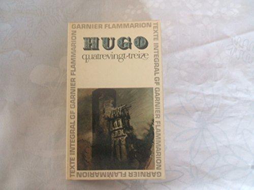 Victor Hugo: Quatre vingt treize (French language, Groupe Flammarion)