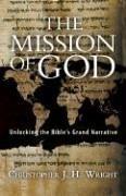 Christopher J. H. Wright: The Mission of God (Hardcover, 2006, IVP Academic)