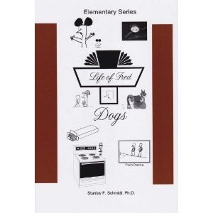 Ph.D. Stanley F. Schmidt: Life of Fred--Dogs (2011, PDP Publishing)