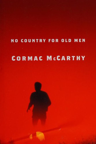 Cormac McCarthy: No country for old men (2005, Knopf)