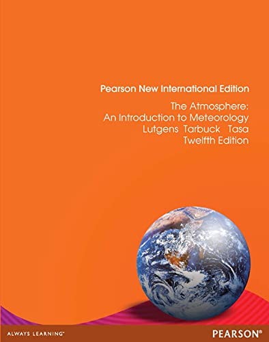 Dennis G. Tasa, Frederick K. Lutgens, Edward J. Tarbuck: The Atmosphere (2013, Pearson Education, Limited, Pearson)