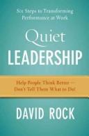 David Rock: Quiet Leadership (Paperback, 2007, Collins)