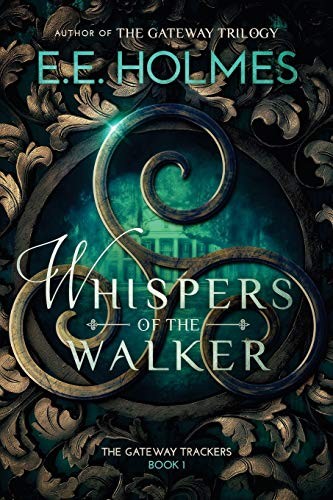E.E. Holmes: Whispers of the Walker (Paperback, 2016, Lily Faire Publishing)