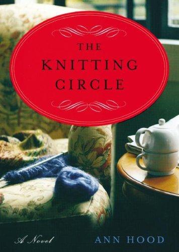 Ann Hood: The Knitting Circle (AudiobookFormat, 2007, Blackstone Audio Inc.)