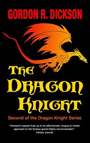 Gordon R. Dickson: The Dragon Knight (The Dragon Knight Series Book 2) (2013, Start Science Fiction)
