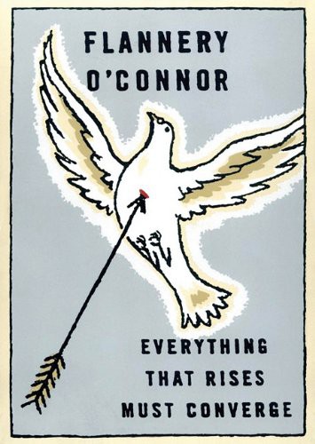 Flannery O'Connor, Bronson Pinchot, Karen White, Mark Bramhall, Lorna Raver: Everything That Rises Must Converge (AudiobookFormat, 2010, Blackstone Audio, Inc., Blackstone Audiobooks)