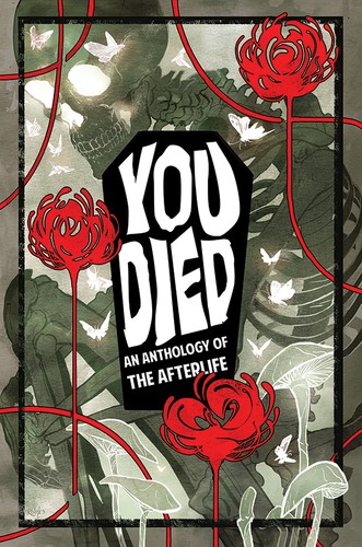 Ahueonao, Kel McDonald, Andrea Purcell, Holly Adkins, Jordan Alsaqa: You Died (2020, Iron Circus Comics)