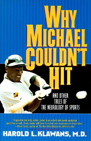 Harold L. Klawans: Why Michael Couldn't Hit (1998, Harper Perennial)