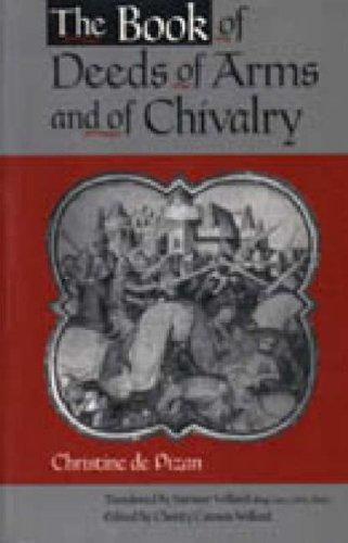 Christine de Pizan: The book of deeds of arms and of chivalry (1999, Pennsylvania State University Press)