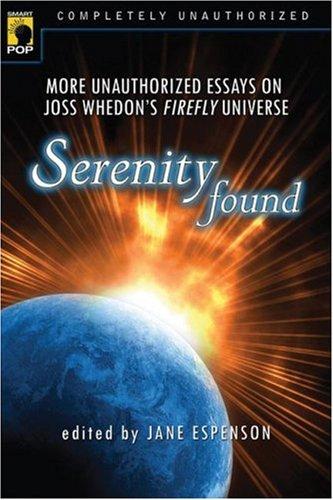 Jane Espenson: Serenity Found (Paperback, 2007, Benbella Books)