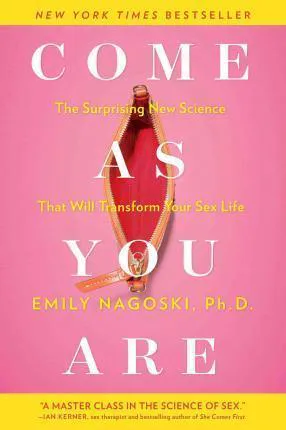 Emily Nagoski: Come as You Are (2015)