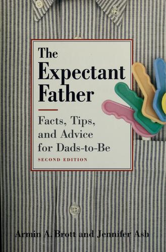 Armin A. Brott: The expectant father (2001, Abbeville Press)