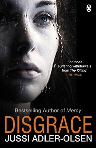 Jussi Adler-Olsen: Disgrace (Department Q) (2012, Penguin)
