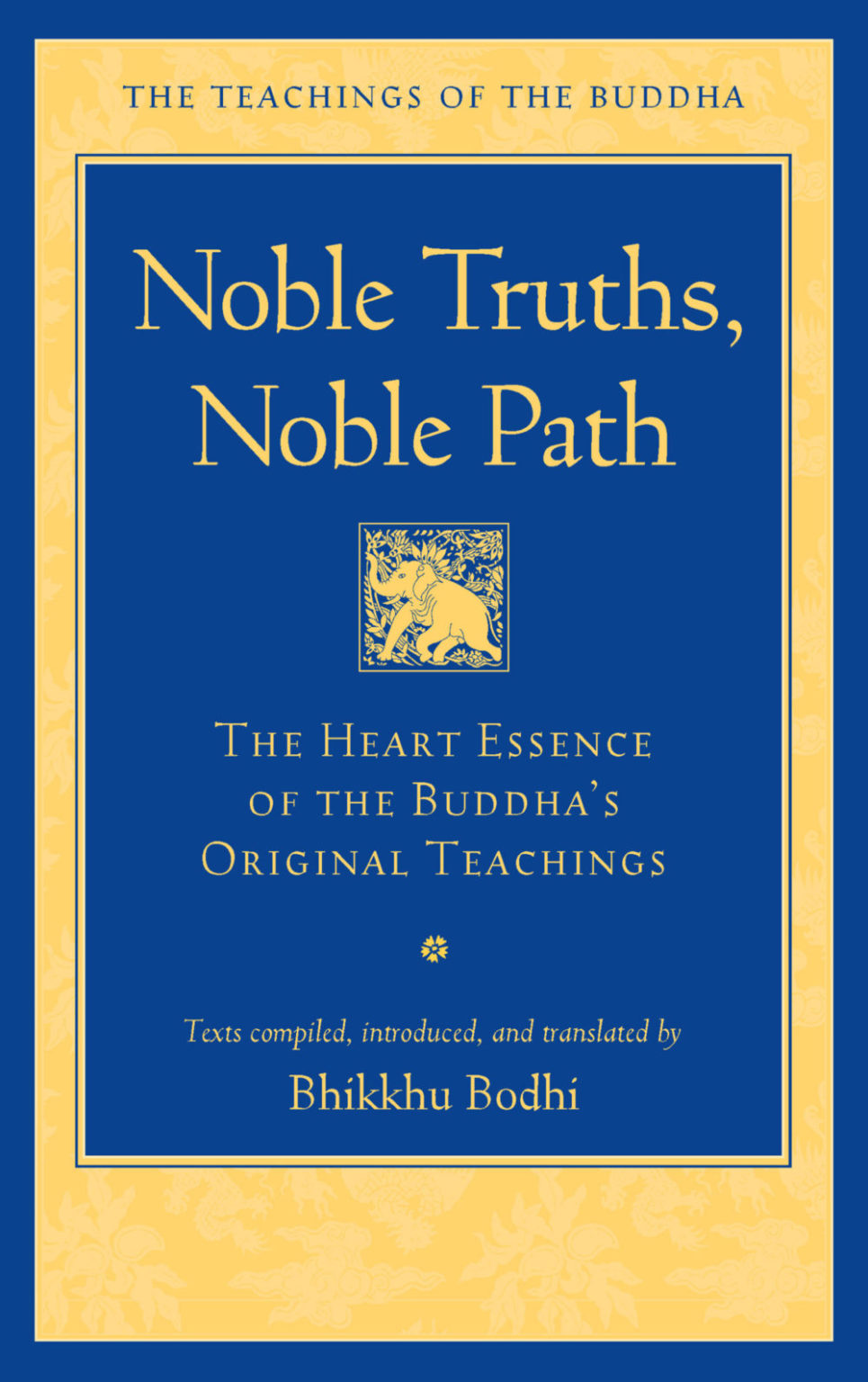 Bhikhu Bodhi: Noble Truths, Noble Path (EBook, 2023, Wisdom Publications)