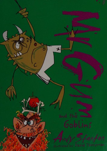 Andy Stanton: Mr Gum and the goblins (2014)