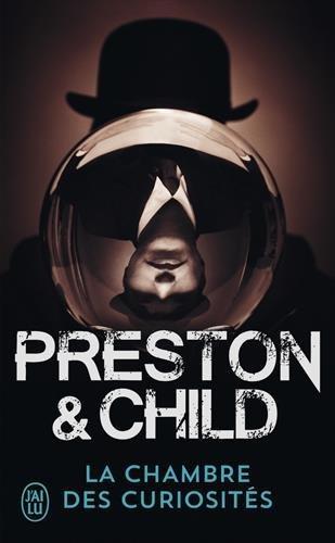 Douglas Preston, Lincoln Child: La chambre des curiosités (French language, 2005)