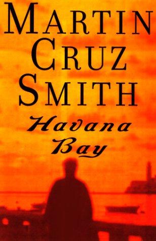 Martin Cruz Smith: Havana Bay (1999, Random House)