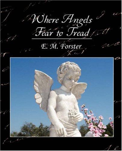 Edward Morgan Forster: Where Angels Fear to Tread (Paperback, 2007, Book Jungle)