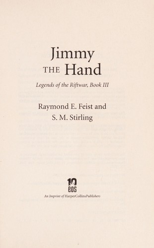 Raymond E. Feist, S. M. Stirling: Jimmy the Hand (Paperback, 2008, Eos)