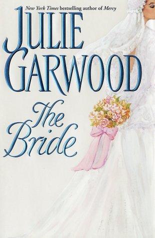Julie Garwood: The bride (2002, Atria Books)