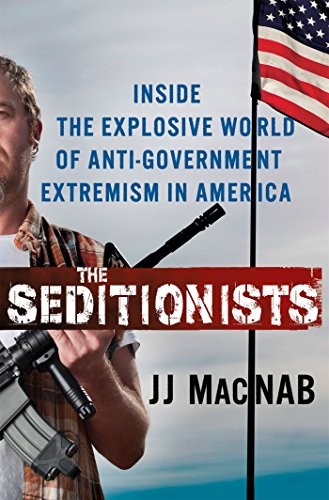 JJ MacNab: The Seditionists (Hardcover, 2020, St. Martin's Press)