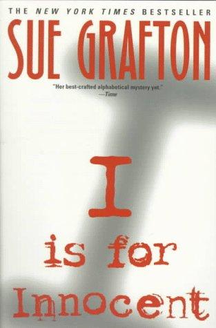 Sue Grafton: I Is for Innocent (1997, Ballantine Books)