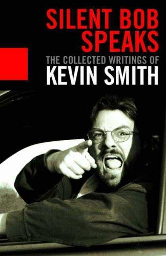 Kevin Smith: Silent Bob Speaks (Paperback, 2005, Titan Books Ltd)
