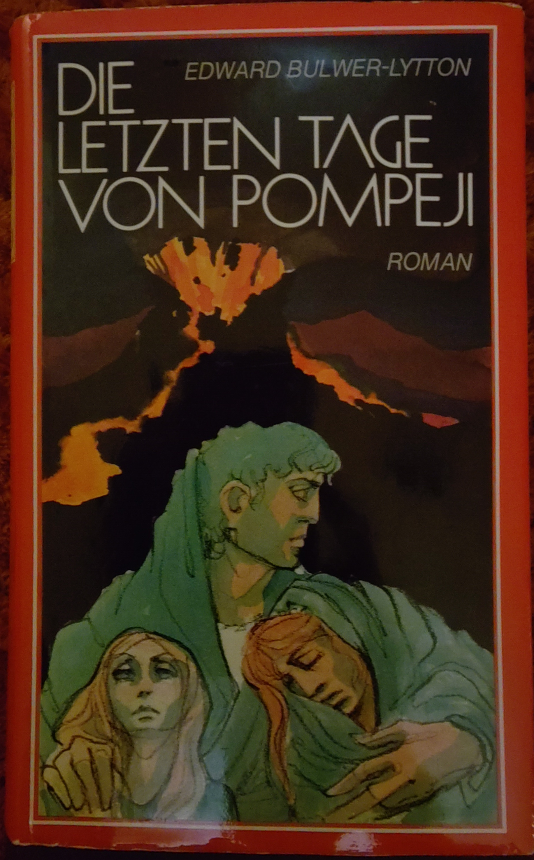 Edward Bulwer Lytton, Baron Lytton: Die letzten Tage von Pompeji (Hardcover, german language, Europäische Bildungsgemeinschaft)