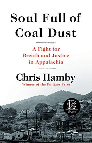 Chris Hamby: Soul Full of Coal Dust (Hardcover, 2020, Little, Brown and Company)