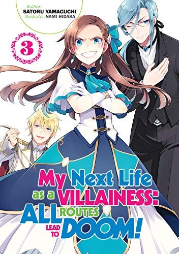 Satoru Yamaguchi, Nami Hidaka, Shirley Yeung: My Next Life as a Villainess (Paperback, 2020, J-Novel Heart)