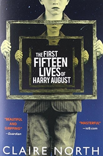 Claire North: The First Fifteen Lives of Harry August