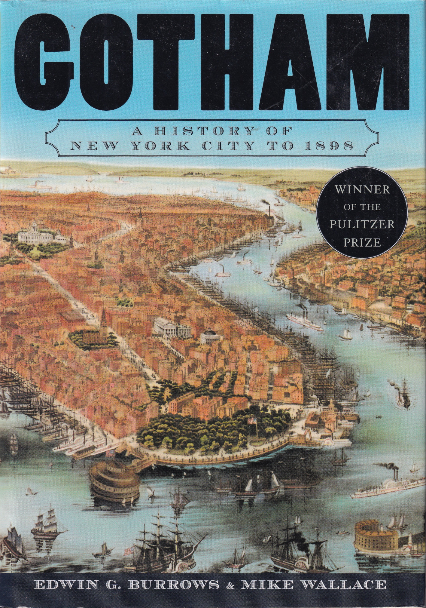 Mike Wallace, Edwin G. Burrows: Gotham (Hardcover, 1998, Oxford University Press)