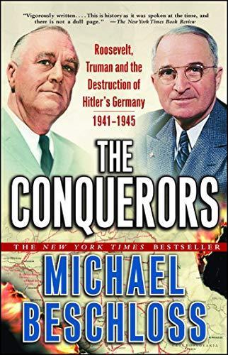 Michael Beschloss: The Conquerors (2003)