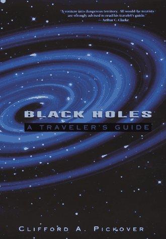 Clifford A. Pickover, Clifford A. Pickover: Black holes (1996, Wiley)