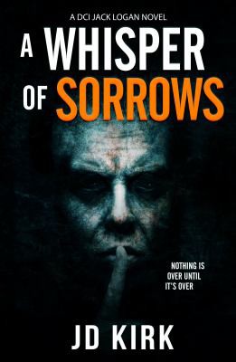 J. D. Kirk: Whisper of Sorrows (2020, Zertex Media Ltd.)