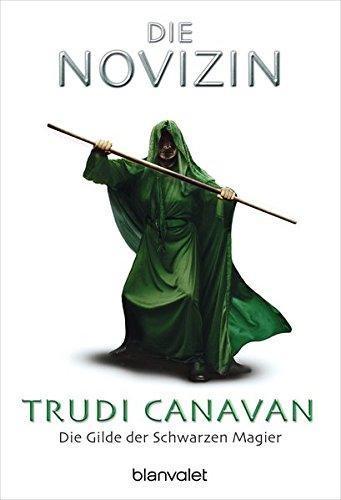 Trudi Canavan: Die Gilde der Schwarzen Magier 2: Die Novizin (German language)