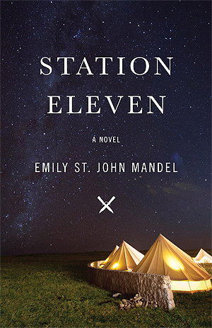 Emily St. John Mandel: Station Eleven
